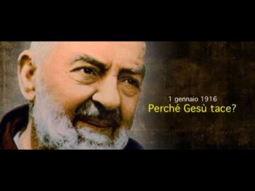 Perché Gesù Tace Ancora? (1 Gennaio 1916)
