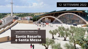 🔴 Santo Rosario E Santa Messa 12 Settembre 2022 (fr. Carlo Laborde)