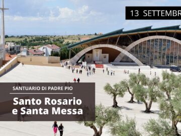 🔴 Santo Rosario E Santa Messa – 13 Settembre 2022 (fr. Aldo Broccato)