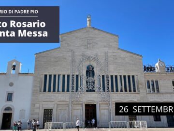 🔴 Santo Rosario E Santa Messa – 26 Settembre 2022 (fr. Timoteo D Addario)