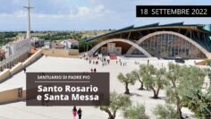 🔴 Santo Rosario – Novena E Santa Messa – 18 Settembre 2022 (padre Luigi Borriello)