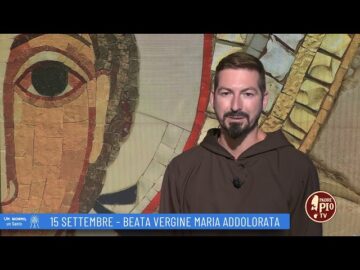 Beata Vergine Maria Addolorata (Un Giorno Un Santo 15 Settembre)