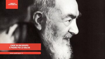Cade In Un Dirupo E Padre Pio Lo Salva