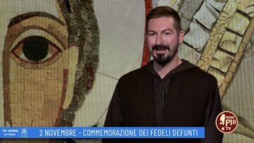 Commemorazione Dei Fedeli Defunti (Un Giorno Un Santo 2 Novembre )