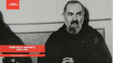 Padre Pio E Il Rapporto Con Il Cibo