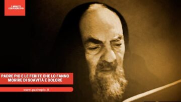 Padre Pio E Le Ferite Che Lo Fanno Morire Di Soavità E Dolore