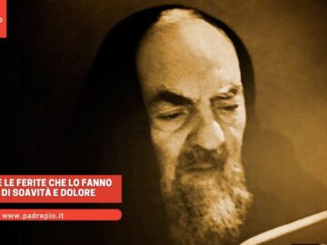 Padre Pio E Le Ferite Che Lo Fanno Morire Di Soavità E Dolore