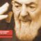 Padre Pio: “Gesù trasforma i nostri cuori”