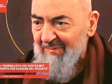 Padre Pio: Giornalista Che Vuoi Da Me? Chi Dubita Troppo Può Scadere Nel Peccato