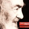 Padre Pio Mi Ha Chiesto Di Pregare Per Lanima Di Un Mio Amico