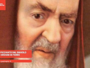 Padre Pio Picchiato Dal Diavolo Con Ordigni Di Ferro