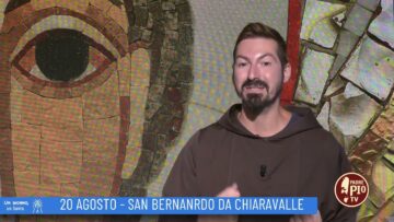 San Bernardo Da Chiaravalle (Un Giorno Un Santo 20 Agosto)