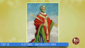 San Callisto I, Papa (Un Giorno Un Santo 14 Ottobre)