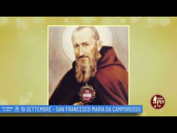 San Francesco Maria Da Caporosso (Un Giorno Un Santo 19 Settembre)