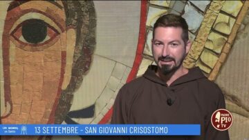 San Giovanni Crisostomo (Un Giorno Un Santo 13 Settembre)