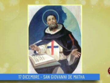 San Giovanni De Matha (Un Giorno Un Santo 17 Dicembre)