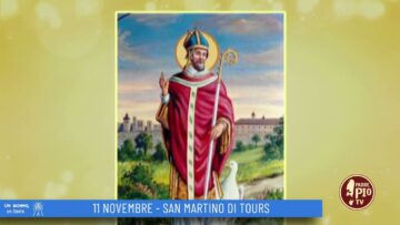 San Martino Di Tours (Un Giorno, Un Santo 11 Novembre)