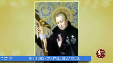 San Paolo Della Croce (Un Giorno Un Santo 19 Ottobre)
