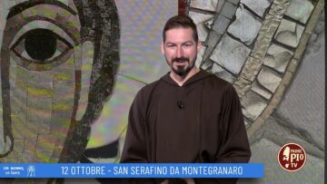 San Serafino Da Montegranaro (Un Giorno Un Santo 12 Ottobre )