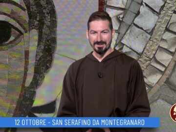 San Serafino Da Montegranaro (Un Giorno Un Santo 12 Ottobre )
