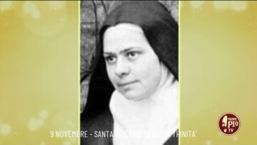 Santa Elisabetta Della Trinità (Un Giorno Un Santo 9 Novembre)