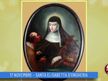 Santa Elisabetta DUngheria (Un Giorno Un Santo 17 Novembre)