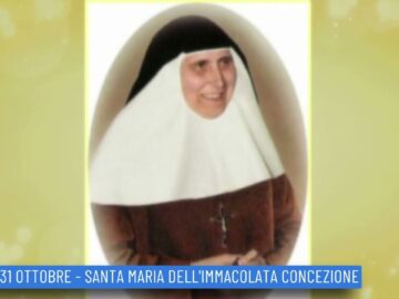 Santa Maria DellImmacolata Concezione (Un Giorno Un Santo 31 Ottobre)