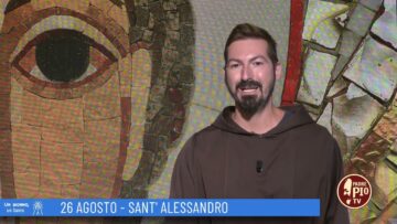 SantAlessandro (Un Giorno Un Santo 26 Agosto)