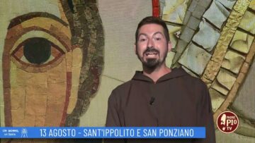 SantIppolito E San Ponziano (Un Giorno Un Santo 13 Agosto)