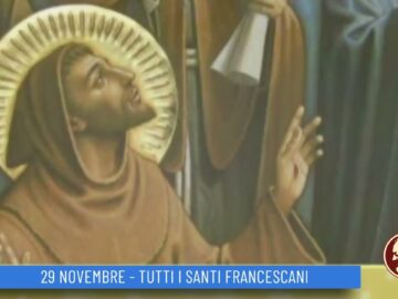 Tutti I Santi Francescani (Un Giorno Un Santo 29 Novembre )