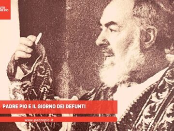 Padre Pio E Il Giorno Dei Defunti