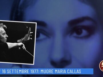 16 Settembre 1977: Muore Maria Callas (Un Giorno Una Storia 16 Settembre 2022)