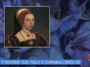 17 Dicembre 1538: Paolo III Scomunica Enrico VIII (un Giorno, Una Storia 17 Dicembre)