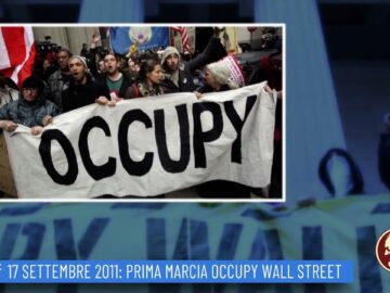 17 Settembre 2011: Prima Marcia Occupy Wall Street (Un Giorno Una Storia 17 Settembre 2022)