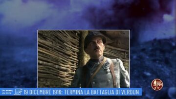 19 Dicembre 1916: Termina La Battaglia Di Verdun (UN GIORNO UNA STORIA 19 Dicembre)