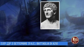 2 Settembre 31 A.C.: Battaglia Di Azio (Un Giorno Una Storia 2 Settembre)