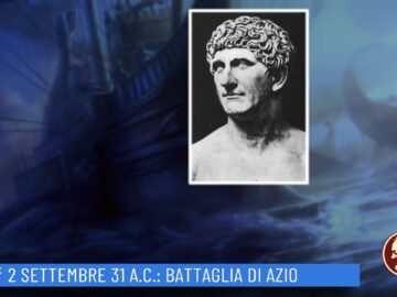 2 Settembre 31 A.C.: Battaglia Di Azio (Un Giorno Una Storia 2 Settembre)