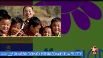 20 Marzo: Giornata Mondiale Della Felicità (Un Giorno Una Storia 20 Marzo)