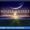 21 Dicembre: Solstizio Dinverno (Un Giorno, Una Storia 21 Dicembre )