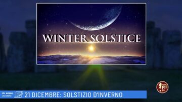 21 Dicembre: Solstizio Dinverno (Un Giorno, Una Storia 21 Dicembre )