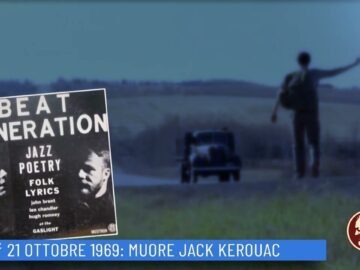 21 Ottobre 1969: Muore Jack Kerouac (Un Giorno Una Storia 21 Ottobre)