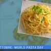 25 Ottobre: World Pasta Day (Un Giorno Una Storia 25 Ottobre)