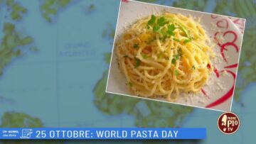 25 Ottobre: World Pasta Day (Un Giorno Una Storia 25 Ottobre)