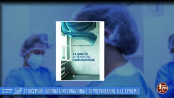 27 Dicembre: Giornata Internazionale Preparazione Alle Pandemie (un Giorno, Una Storia 27 Dicembre)