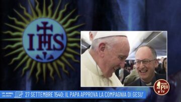 27 Settembre 1540: Il Papa Approva La Compagnia Di Gesù (Un Giorno Una Storia 27 Settembre)
