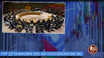 29 Novembre 2012: ANP Stato Osservatore ONU (Un Giorno, Una Storia 29 Novembre)