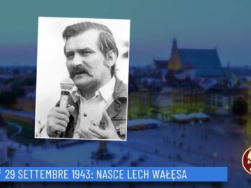 29 Settembre 1943: Nasce Lech Wałęsa (Un Giorno Una Storia 29 Settembre )