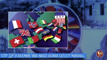 31 Dicembre 1880: Nasce George Catlett Marshall (Un Giorno, Una Storia 31 Dicembre)
