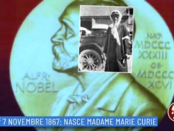 7 Novembre 1867: Nasce Madame Maria Curie (un Giorno, Una Storia 7 Novembre)