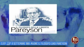 8 Settembre 1991: Muore Il Filosofo Luigi Pareyson (Un Giorno Una Storia 8 Settembre)